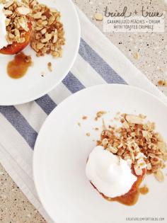 caramelized peaches + cream with toasted crumble