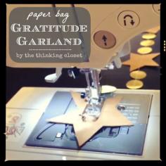 Paper Bag Gratitude Garland | Tutorial and video by thinkingcloset.com | A DIY Gratitude Garland!  A project to put our hearts in the right place as we march toward Thanksgiving and then onward to Christmas. Find the tutorial here!