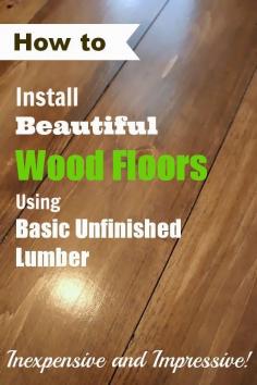 
                    
                        See how to turn basic, inexpensive, unfinished lumber into beautiful wood flooring!
                    
                