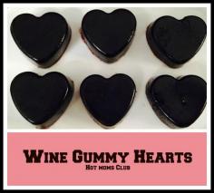 
                    
                        Wine gummy hearts - not for the kids
                    
                