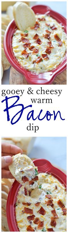 
                    
                        Gooey and Cheesy Warm Bacon Dip - Comes together in less than 30 minutes and is the perfect crowd-pleasing appetizer!
                    
                