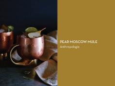 
                    
                        MOSCOW MULES 10 WAYS – Pear Moscow Mule
                    
                