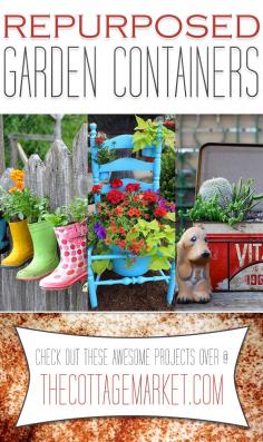 
                    
                        Repurposed Garden Containers Tons of Great ideas for your plants - The Cottage Market
                    
                