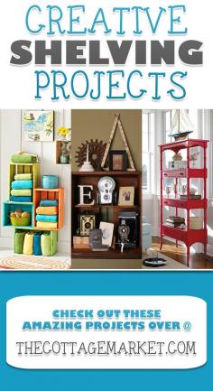 
                    
                        Creative Shelving Projects - The Cottage Market
                    
                