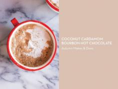
                    
                        HOT CHOCOLATE 12 WAYS – Coconut Cardamom Bourbon Hot Chocolate
                    
                