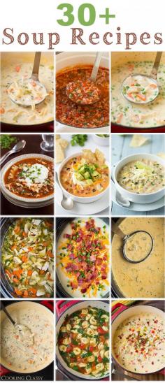 30+ soup recipes from Cooking Classy - just in time for cold weather! :)