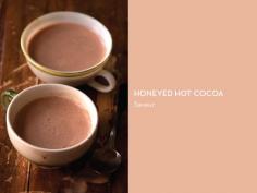 
                    
                        HOT CHOCOLATE 12 WAYS – Honeyed Hot Cocoa
                    
                