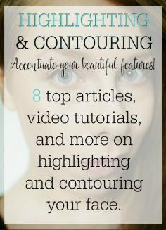 
                    
                        8 top articles and video tutorials that will have you highlighting and contouring like a pro.
                    
                