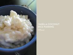 
                    
                        RICE PUDDING 10 WAYS – Vanilla Coconut Rice Pudding
                    
                