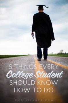 
                    
                        5 things every college student should know how to do before they graduate!
                    
                
