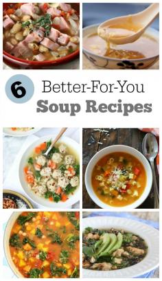 
                    
                        6 Healthy Soup Recipes - a good way to begin the New Year!
                    
                