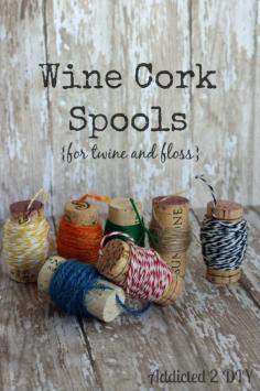 Wine Cork Spools {for twine and floss} Clever way... | Storage Geek