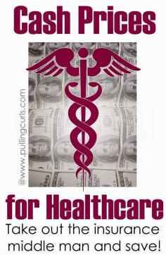 Most health services offer a cash price that can be quite resonable!