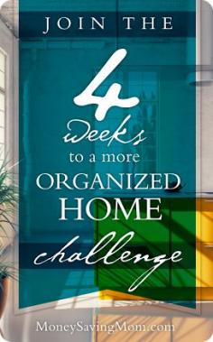 4 Weeks to a More Organized Home Challenge! This is broken down into simple daily projects that are manageable.