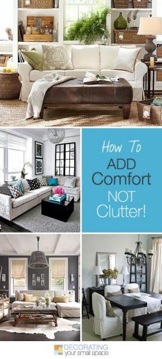 
                    
                        How to Add Comfort, Not Clutter • Tips and Ideas!
                    
                