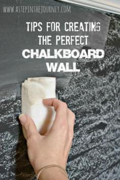 
                    
                        Fabulous TIPS for creating the chalkboard wall you've always wanted!
                    
                