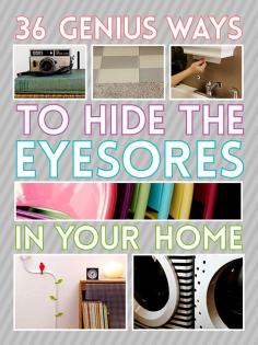 36 Ways to Hide Eyesores in your Home
