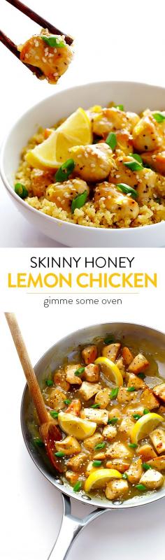 
                    
                        This Skinny Honey Lemon Chicken recipe is quick and easy to make, full of flavor, and much lighter than traditional fried lemon chicken! | gimmesomeoven.com
                    
                