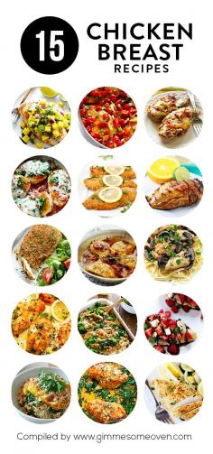 
                    
                        15 Chicken Breast Recipes -- a delicious collection of simple and delicious recipes from food bloggers | gimmesomeoven.com
                    
                