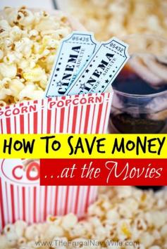 
                    
                        How to Save Money at the Movies - The Frugal Navy Wife
                    
                