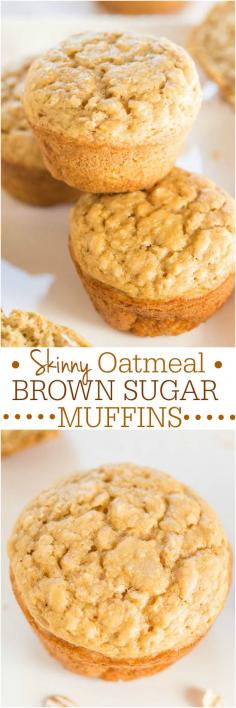 
                    
                        Skinny Oatmeal Brown Sugar Muffins - No oil, butter, or dairy, and just 1/4 cup brown sugar in the entire batch! Healthy, skinny AND yummy!!
                    
                