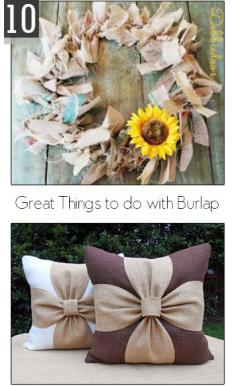 
                    
                        10 Great Things to do with Burlap
                    
                