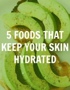 
                    
                        foods that keep your skin hydrated
                    
                