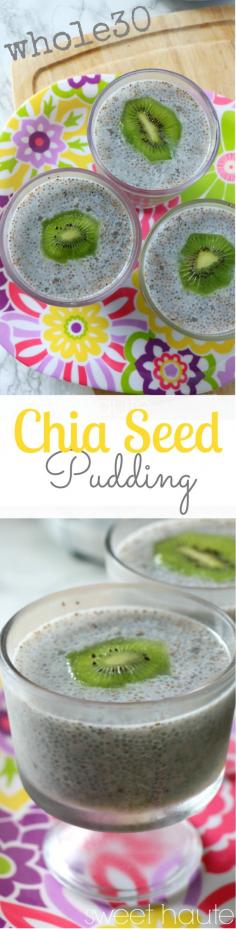 
                    
                        Whole30 Chia Seed Pudding recipe- SWEET HAUTE made by a real person!!
                    
                