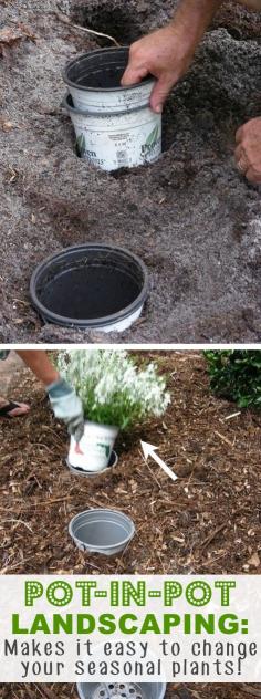 pot in pot landscaping: makes it easier to change seasonal plants 20 Insanely Clever Gardening Tips And Ideas