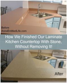 
                    
                        How We Finished Our Laminate Kitchen Countertop With Stone, Without Removing It! www.annsentitledl...
                    
                