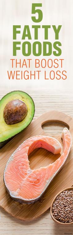 
                    
                        5 Fatty Foods That Boost Weight Loss
                    
                