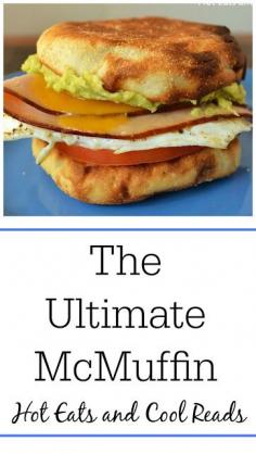 Hot Eats and Cool Reads: The Ultimate McMuffin Recipe