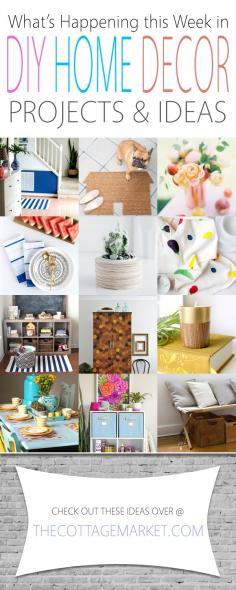 
                    
                        What’s Happening This Week in DIY Home Decor Projects & Ideas - The Cottage Market You are going to love this collection of Home Decor DIY Projects & Ideas...all of them are current this week in the blogosphere...a great way to keep up with what's happening and trending!  ENJOY~
                    
                