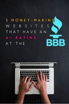 
                    
                        5 money-making websites that have an A+ rating with the BBB (Better Business Bureau)
                    
                