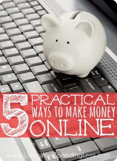 5 Practical Ways to Make Money Online - Need some wiggle room in your budget for all those Christmas gifts?  Don't miss these great ideas for simple ways to earn money and prizes online.  Awesome tips if you are looking for ways to pad your wallet!