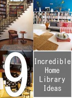 9 Incredible Home Library Ideas.  On the stairs is a great idea!