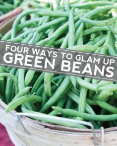 
                    
                        Glam up your garden green beans with these easy tips!
                    
                