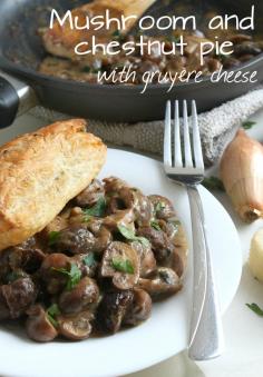 Veggie main dish - mushroom and chestnut pie - made this for holiday dinner and it was really delicious