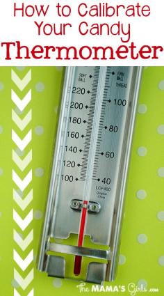 How to Calibrate your Candy Thermometer - This will come in handy when making Christmas candies!