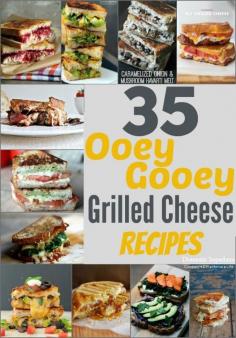 35 Ooey Gooey Grilled Cheese Sandwiches