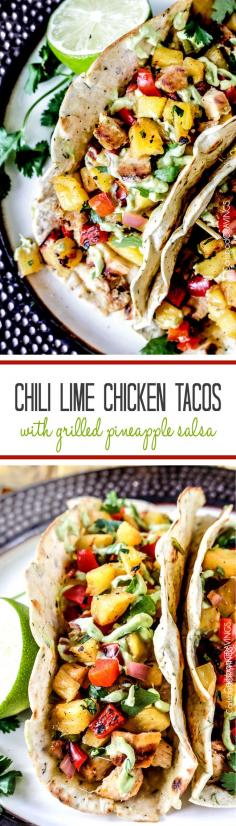 Chili Lime Chicken Tacos with refreshing sweet and smoky Grilled Pineapple Salsa, oozing Jack cheese and silky Avocado Crema are crowd worthy but easy enough for everyday. #tacos #chililime #grill #salsa #pineapple #chickentacos @carls