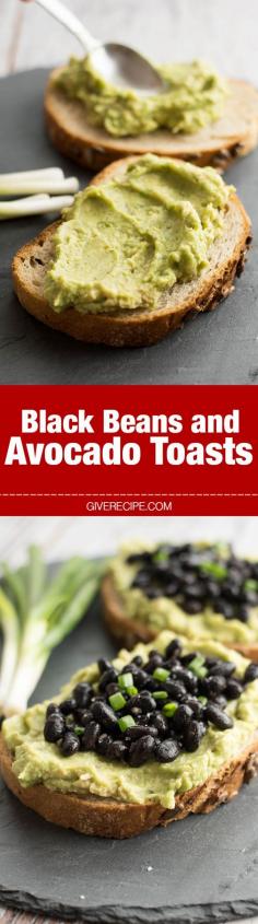 Black Beans and Avocado Toasts.