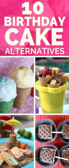 10 Fun Birthday Cake Alternative Dessert Ideas!