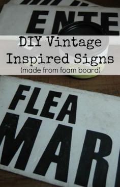 
                    
                        DIY Vintage Signs Made From Foam Board
                    
                