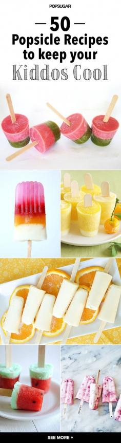 
                    
                        50 Popsicle Recipes to Keep Your Kiddos Cool All Summer Long
                    
                