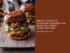 
                    
                        Smoky Chipotle Cheddar Burgers with Mexican Street Corn Fritters
                    
                