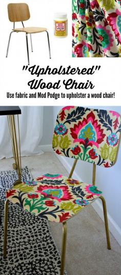 MUST-KNOW: How to “Upholster” a Chair with Fabric and Mod Podge! > http://www.designertrapped.com/2014/12/mod-podge-chair.html — Here’s how to make an inexpensive stackable chair into something fun and happy for your room. Would be perfect at a desk or as an accent somewhere.