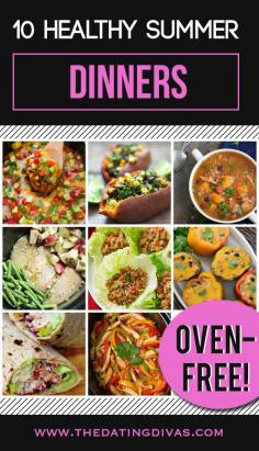 
                    
                        Healthy Oven-Free Dinners perfect for those hot summer days when the last thing you want to do is turn on a hot oven.  These look quick, easy, and delicious! www.TheDatingDiva...
                    
                