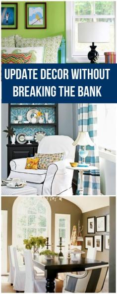 Update Your Décor without Breaking the Bank • Ideas & Tips!