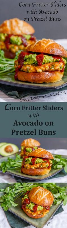 Burger: Corn Fritter Sliders with Avocado on Pretzel Buns and served with Easy Enchilada Sauce by Life Currents are a vegetarian great meal. You're going to want this recipe!